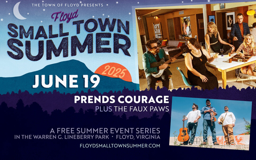 Floyd Small Town Summer: Prends Courage & The Faux Paws