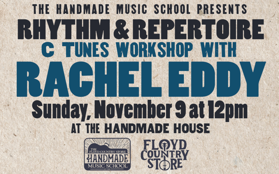 Rhythm & Repertoire Workshop: C Tunes with Rachel Eddy