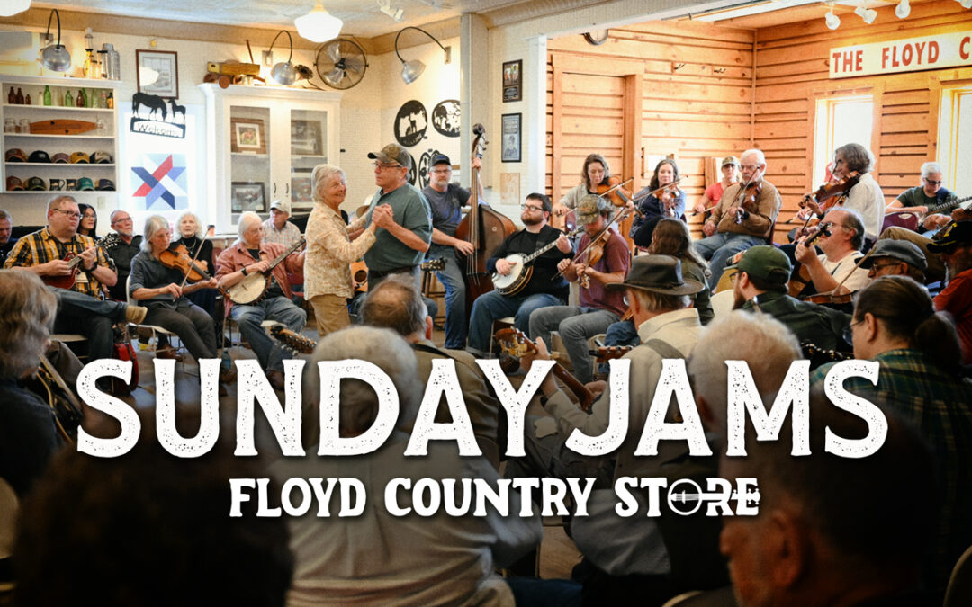 Sunday Music Jams at The Floyd Country Store - April 19, 2026