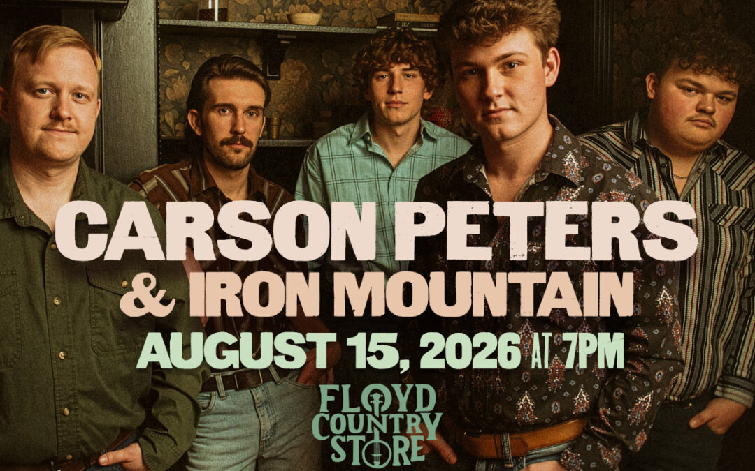 Carson Peters & Iron Mountain at The Floyd Country Store